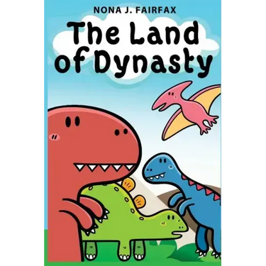 The Land of Dynasty: Daytime Naps and Bedtime Stories - Bedtime reading: children's read along books, bedtime reading, bedtime stories for