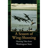 A Season of Wing-Shooting