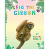 Fig the Gibbon