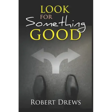 Look for Something Good