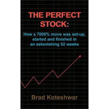 The Perfect Stock: How a 7000% move was set-up, started and finished in an astonishing 52 weeks