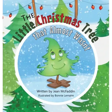 The Little Christmas Tree That Almost Wasn't