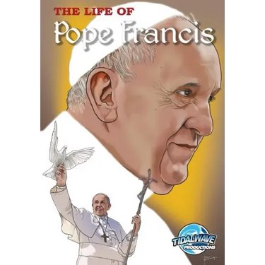 Faith Series: The Life of Pope Francis