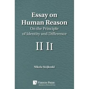 Essay on Human Reason: On the Principle of Identity and Difference