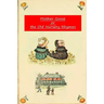 Mother Goose Or The Old Nursery Rhymes