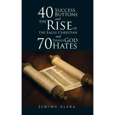 40 Success Buttons and the Rise of the Eagle Christian and 70 Things God Hates