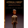 Africa and the West: A Documentary History: Volume 2: From Colonialism to Independence, 1875 to the Present