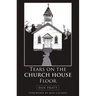 Tears on the Church House Floor