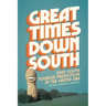 Great Times Down South: Deep South Tourism Promotion in the Carter Era