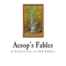 Aesop's Fables: The Aesopica