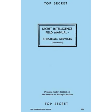 Secret Intelligence Field Manual: Strategic Services