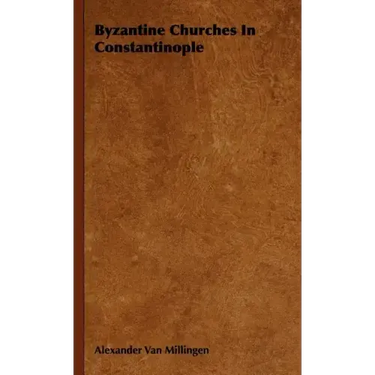 Byzantine Churches In Constantinople
