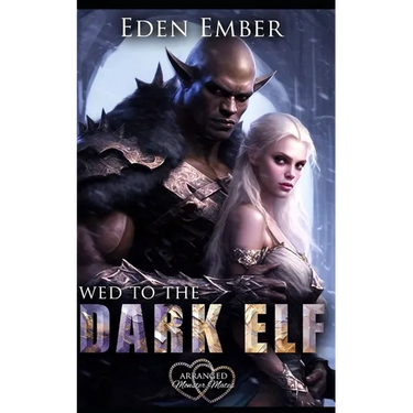 Wed to the Dark Elf
