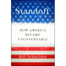 Standoff: How America Became Ungovernable