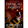 Farmcall Fatality