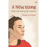 A New Name: Grace and Healing for Anorexia