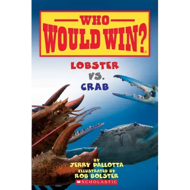 Lobster vs. Crab (Who Would Win?): Volume 13