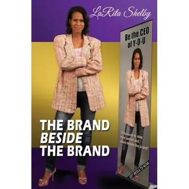 The Brand Beside The Brand: 10 Reasons to step from behind and stand beside the brand!