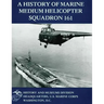 A History of Marine Medium Helicopter Squadron 161