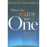 When the Many Are One: How to Lay Aside Our Differences and Come Together as the House of God