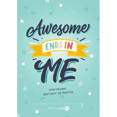 Resilient ME Gratitude Journal for Kids: Awesome Ends In Me