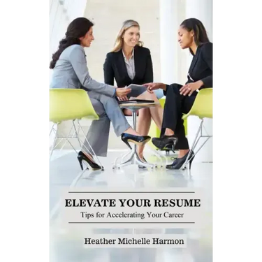 Elevate Your Resume: Tips for Accelerating Your Career