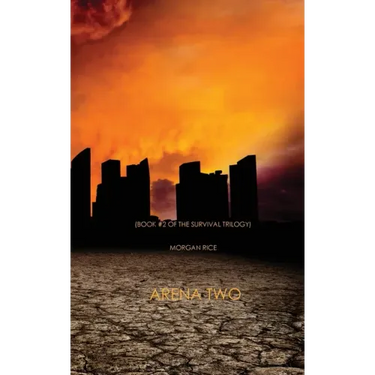 Arena Two (Book #2 of the Survival Trilogy)