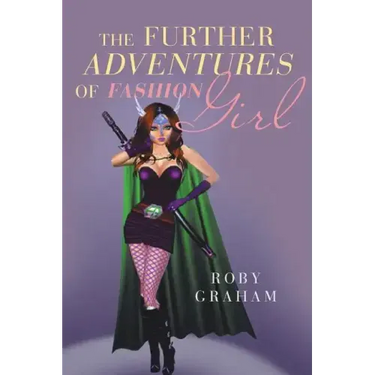 The Further Adventures of Fashion Girl