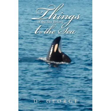 Things of the Sea Belong to the Sea