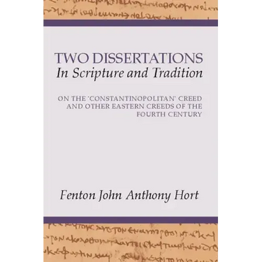 Two Dissertations In Scripture and Tradition