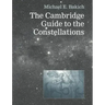 The Cambridge Guide to the Constellations