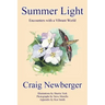 Summer Light: Encounters with a Vibrant World