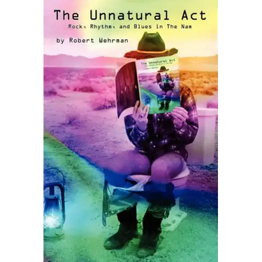 The Unnatural Act: Rock, Rhythm, and Blues in The Nam