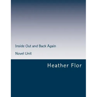 Inside Out and Back Again Novel Unit