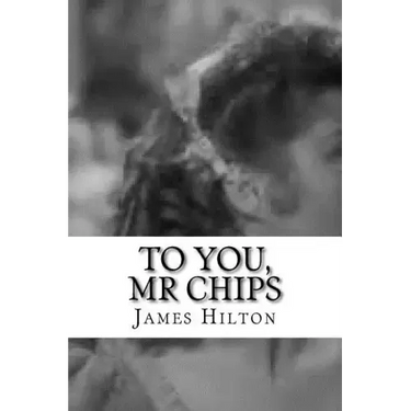 To You, Mr Chips