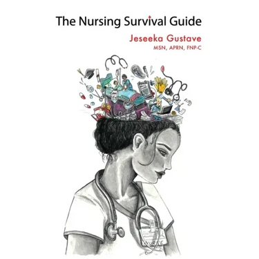 The Nursing Survival Guide