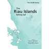 The Riau Islands: Setting Sail