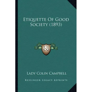 Etiquette of Good Society (1893)