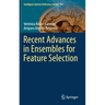 Recent Advances in Ensembles for Feature Selection