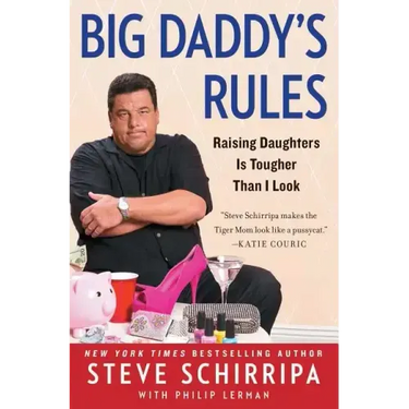 Big Daddy's Rules: Raising Daughters Is Tougher Than I Look