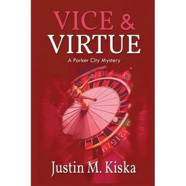 Vice & Virtue: A Parker City Mystery
