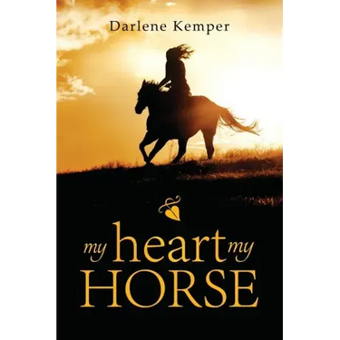 My Heart, My Horse