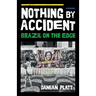 Nothing by Accident: Brazil On The Edge
