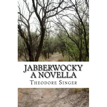 Jabberwocky: A Novella
