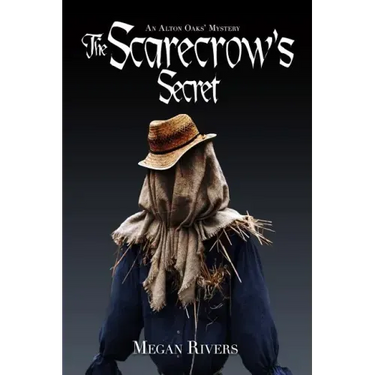 The Scarecrow's Secret: An Alton Oaks Mystery
