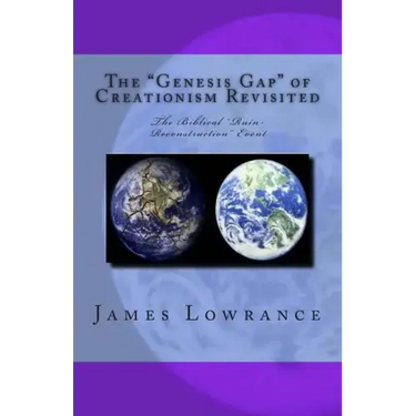 The "Genesis Gap" of Creationism Revisited: The Biblical "Ruin-Reconstruction" Event