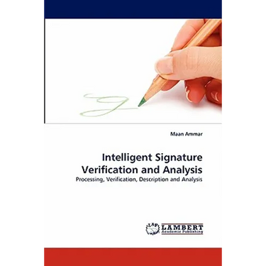 Intelligent Signature Verification and Analysis