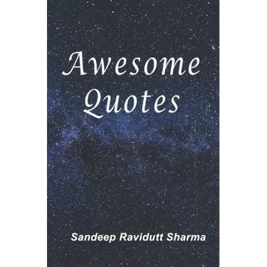 Awesome Quotes: 101 Motivational Quotes For You