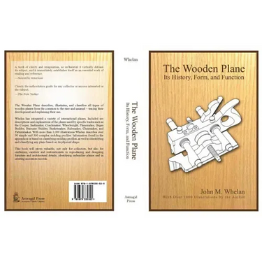 The Wooden Plane: Its History, Form & Function