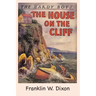 The Hardy Boys: The House on the Cliff (Book 2)